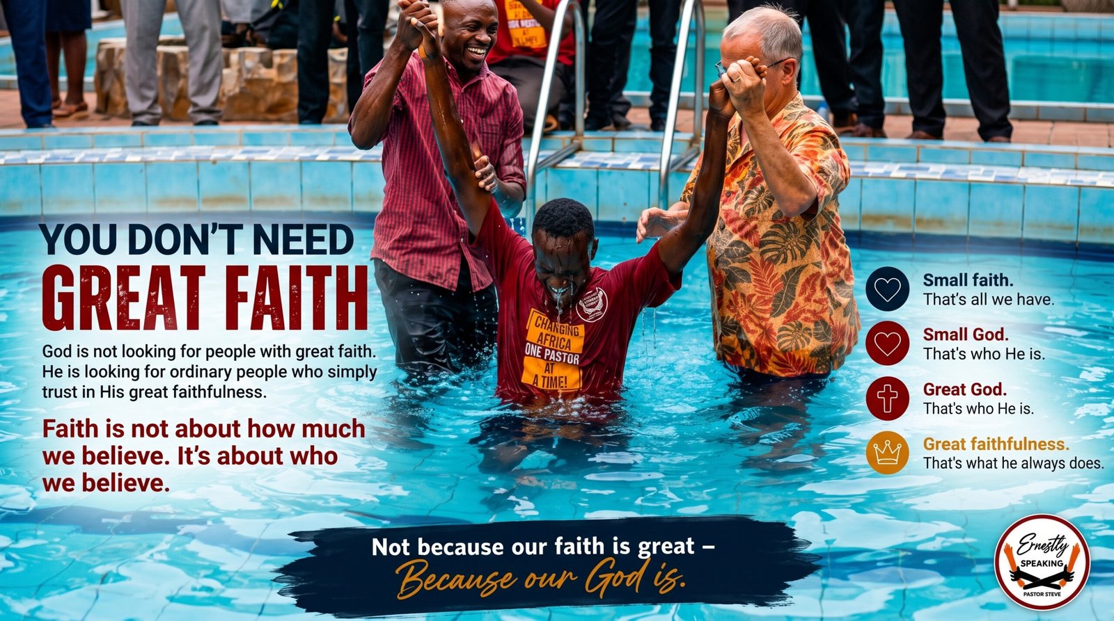 YOU DON’T NEED GREAT FAITH…